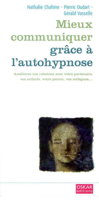 livre de Gérald VASSELLE : "Mieux communiquer gràce à l'Auto-Hypnose"